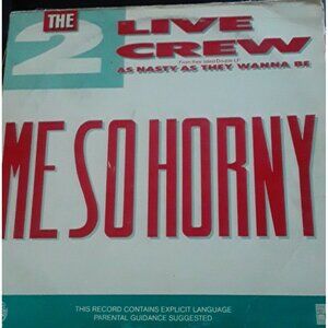 Me So Horny The 2 Live Crew Maxi Single 1989 Includes Get the F**K out EX vinyl